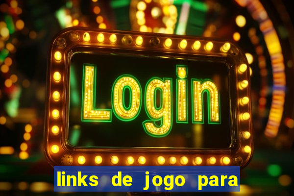 links de jogo para ganhar dinheiro